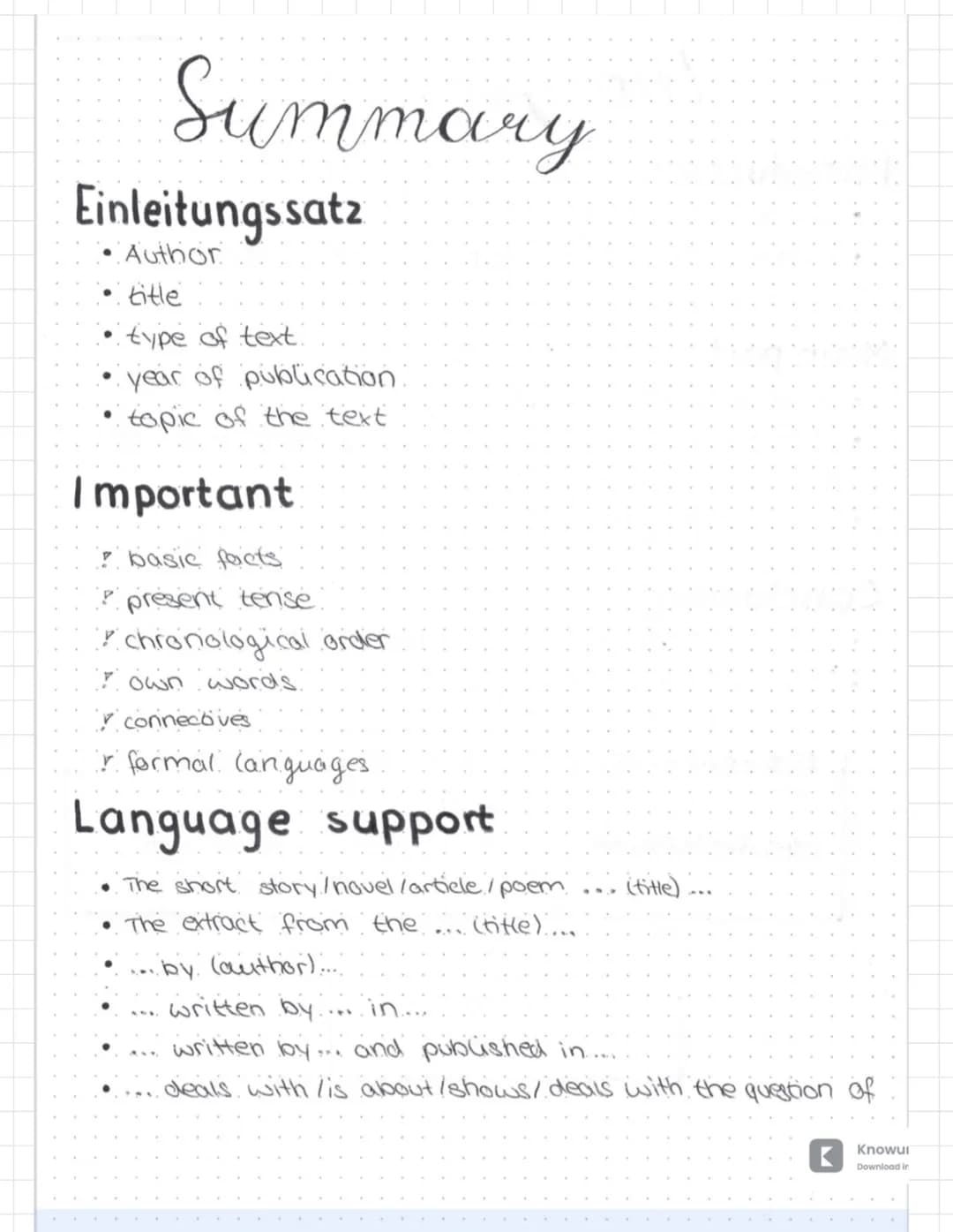Summary
1. dies den Text mindestens ein mal genau durch. Nun mahierst du wichtige Text passagen und machst dir Notizen
und kurze Anmerkungen