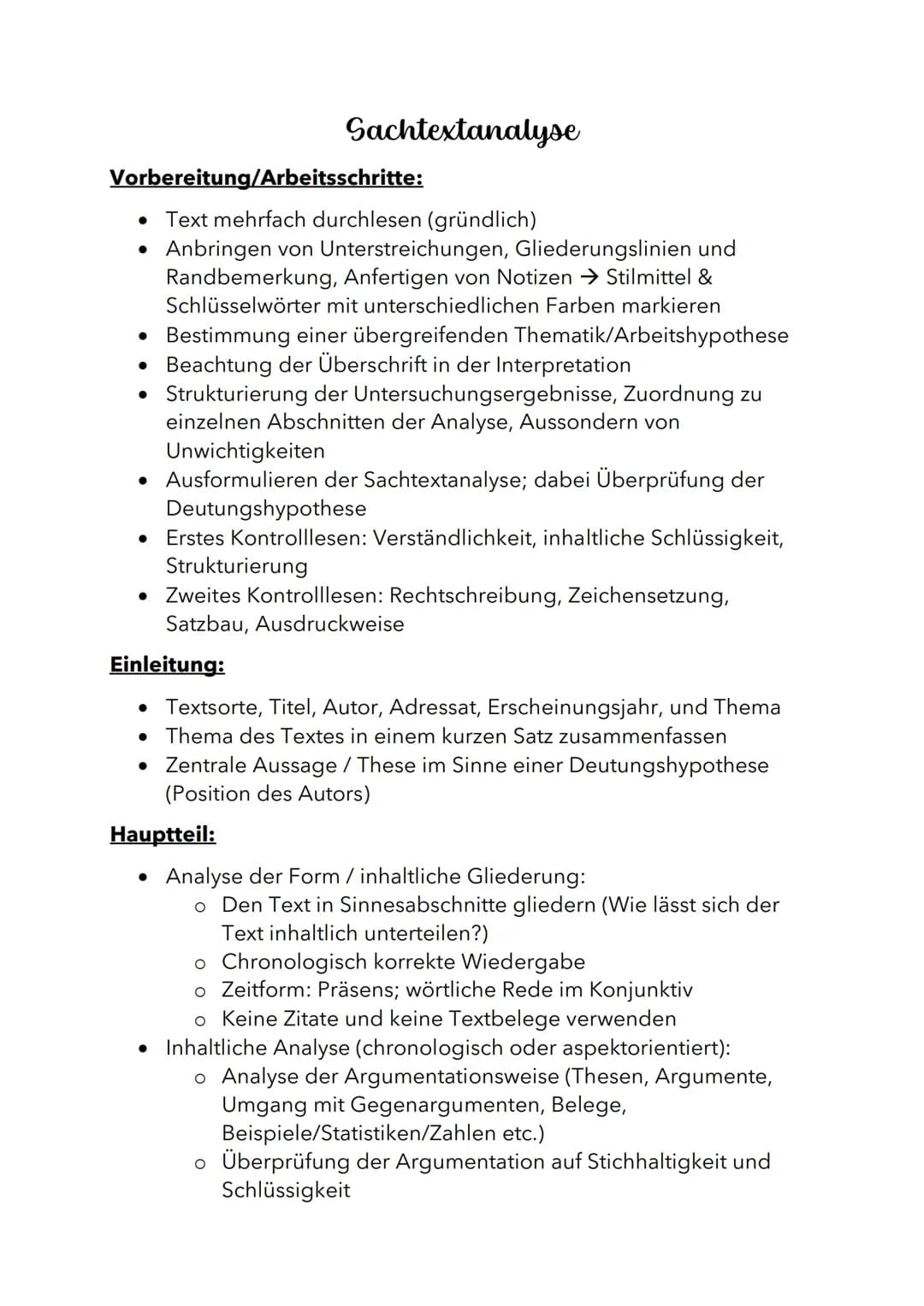 Vorbereitung/Arbeitsschritte:
• Text mehrfach durchlesen (gründlich)
•
●
●
●
●
●
Sachtextanalyse
Unwichtigkeiten
Ausformulieren der Sachtext