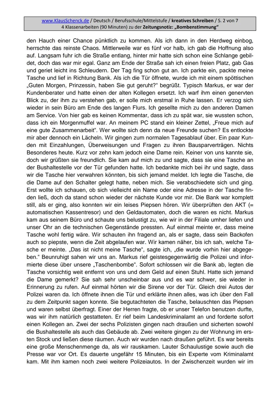 Aufgabenstellung:
Erzählen Sie die Geschichte weiter und finden Sie eine passende
Überschrift.
5
www.KlausSchenck.de/ Deutsch / Berufsschule