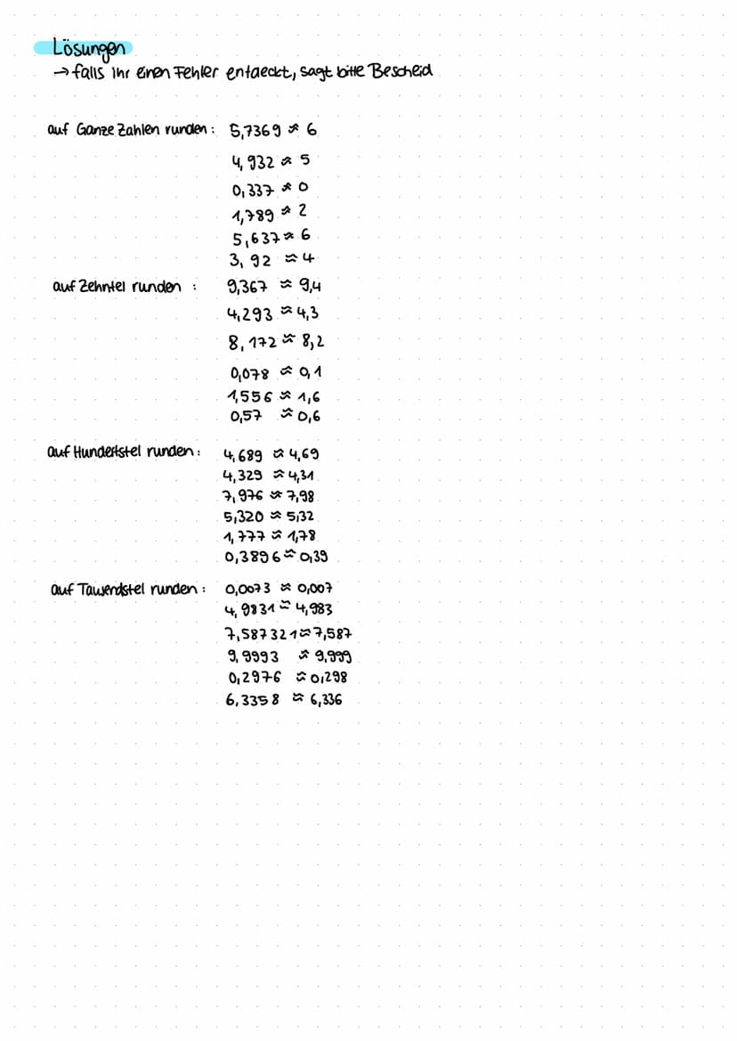 übungen
→ Die Lösungen gibt es auf der nächsten Seite
auf Ganze Zahlen runden: 5,7369
4,932
0,337
1,789.
5,637*
3,92
auf Zehntel runden
auf 