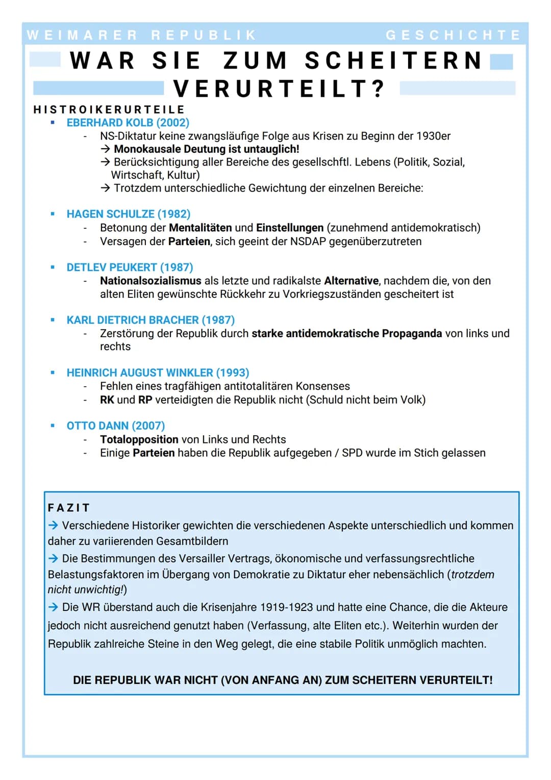 WEIMARER REPUBLIK
■
HISTROIKERURTEILE
EBERHARD KOLB (2002)
NS-Diktatur keine zwangsläufige Folge aus Krisen zu Beginn der 1930er
→ Monokausa