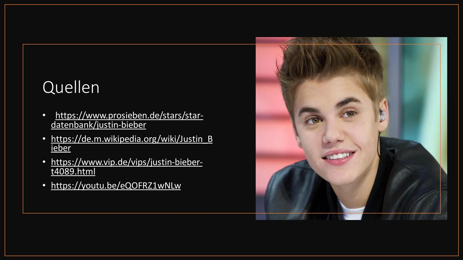 Justin Bieber
ANETA Inhalt
●
●
Justin Bieber
Karriere
Auszeichnungen
Tourneen
Veröffentlichungen
Quellen Justin Bieber
• 1.03.1994 geboren i