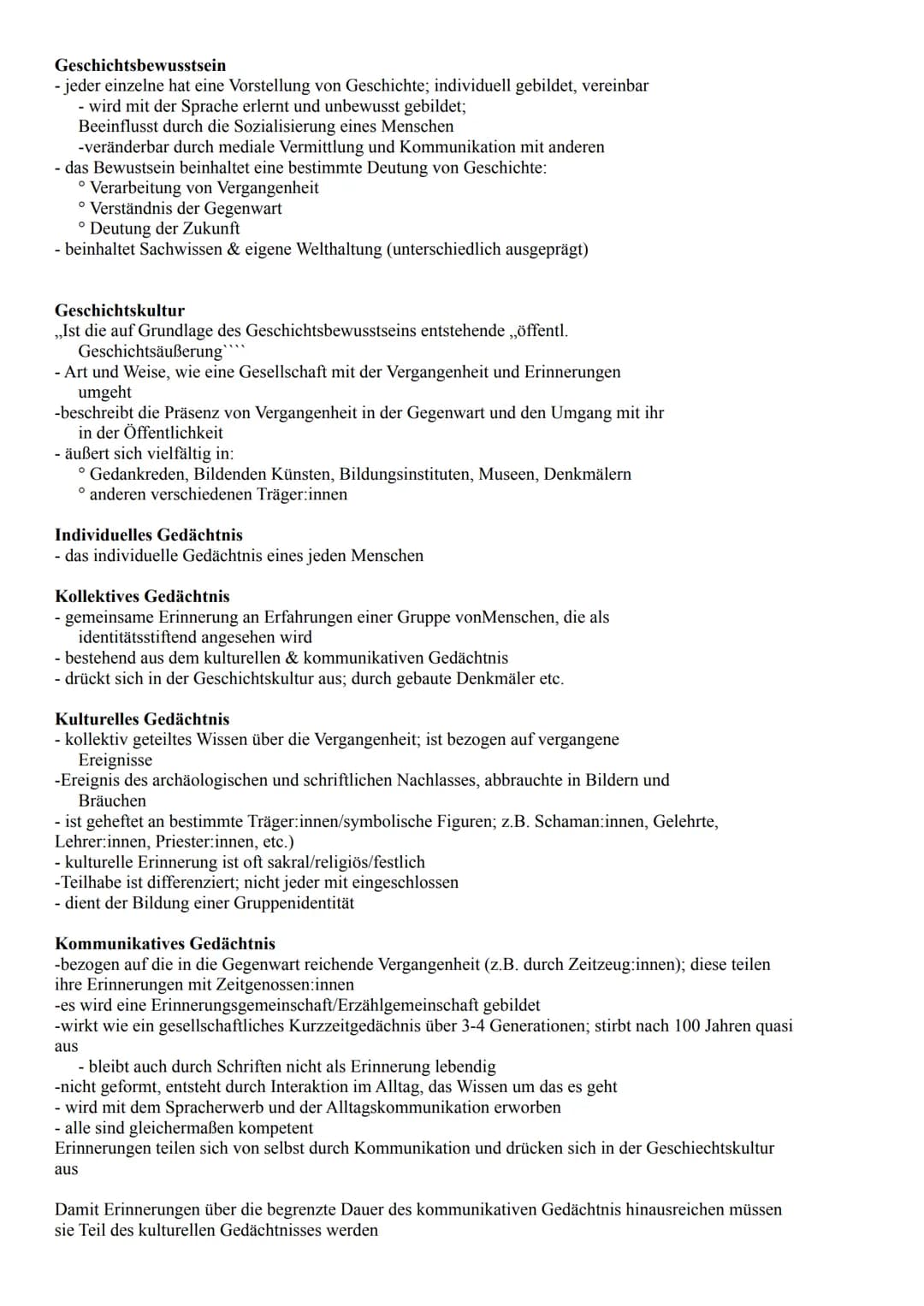 Geschichtsbewusstsein
- jeder einzelne hat eine Vorstellung von Geschichte; individuell gebildet, vereinbar
- wird mit der Sprache erlernt u