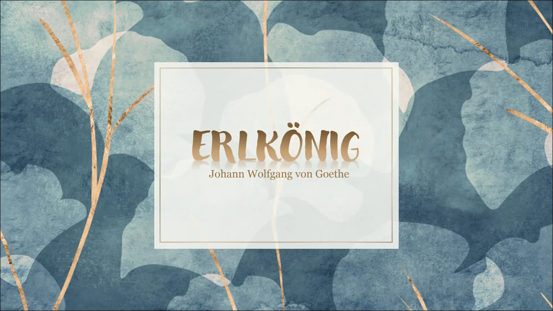 ERLKÖNIG
Johann Wolfgang von Goethe 1. VORTRAG DES GEDICHTS
Wer reitet so spät durch Nacht und Wind?
Es ist der Vater mit seinem Kind;
Er ha