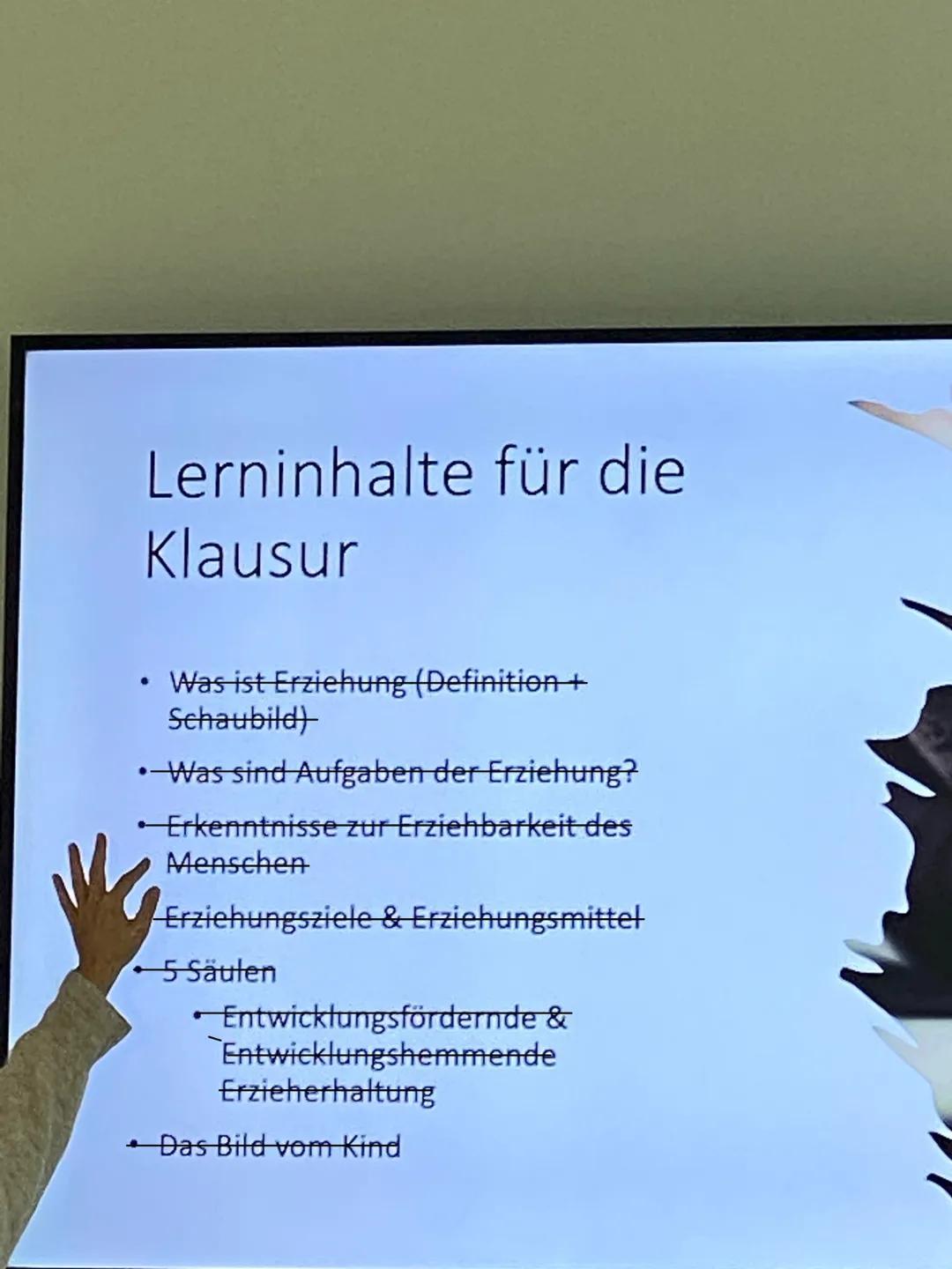 Lerninhalte für die
Klausur
Was ist Erziehung (Definition +
Schaubild)
• Was sind Aufgaben der Erziehung?
• Erkenntnisse zur Erziehbarkeit d