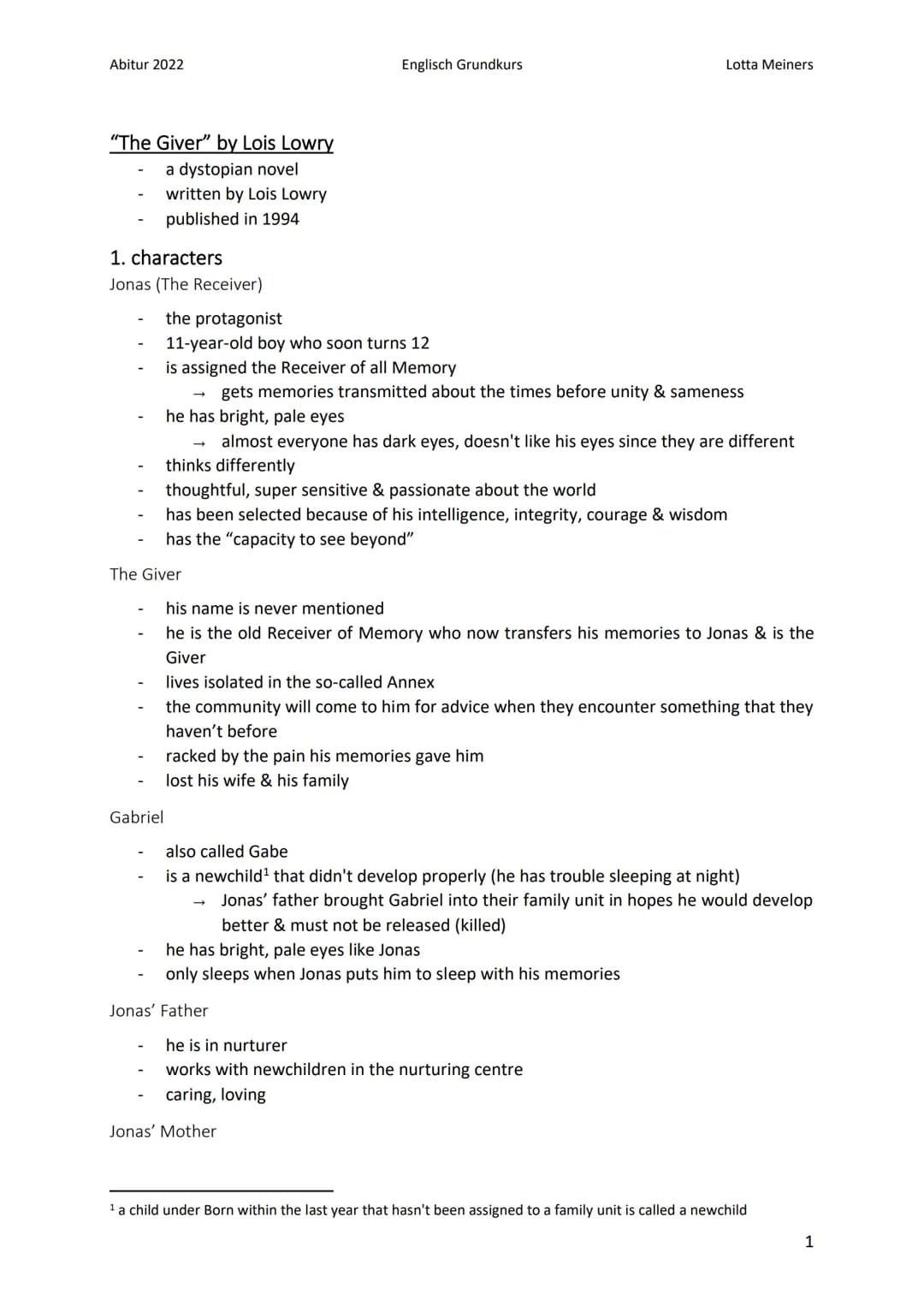 Abitur 2022
"The Giver" by Lois Lowry
a dystopian novel
written by Lois Lowry
published in 1994
1. characters
Jonas (The Receiver)
the prota