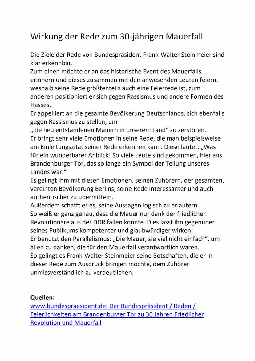 Wirkung der Rede zum 30-jährigen Mauerfall
Die Ziele der Rede von Bundespräsident Frank-Walter Steinmeier sind
klar erkennbar.
Zum einen möc