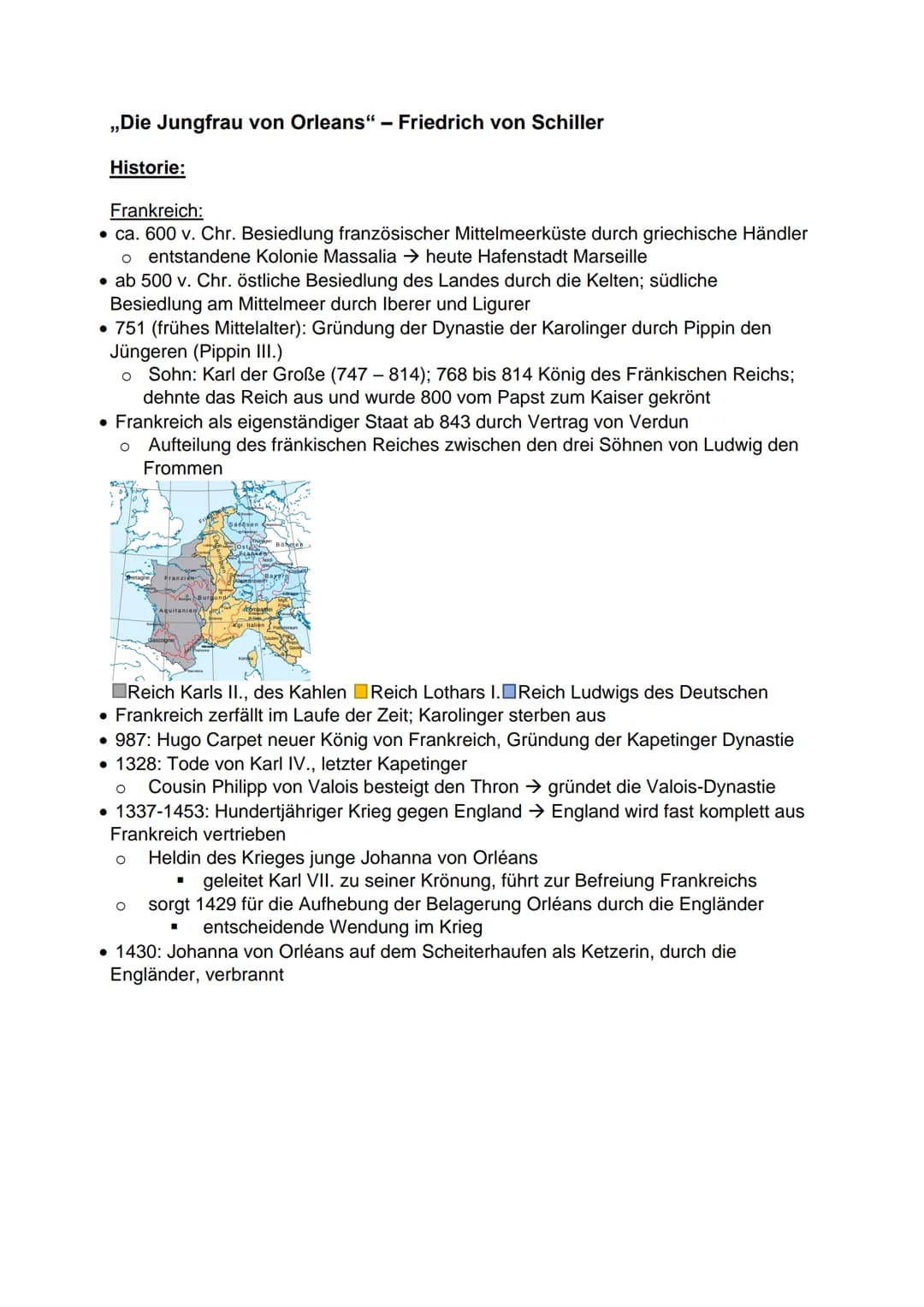 ,,Die Jungfrau von Orleans" - Friedrich von Schiller
Historie:
Frankreich:
• ca. 600 v. Chr. Besiedlung französischer Mittelmeerküste durch 