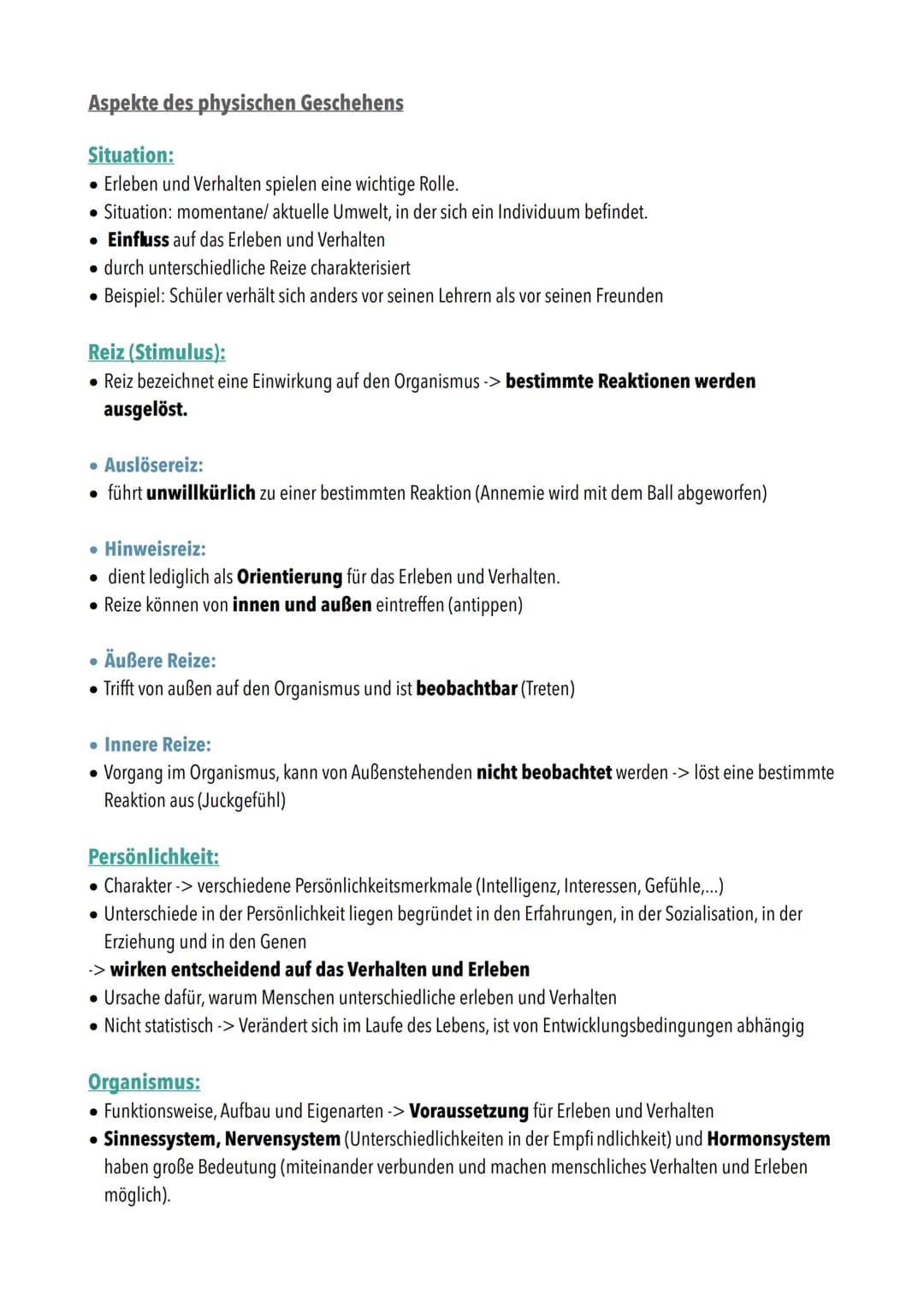 Aspekte des physischen Geschehens
Situation:
• Erleben und Verhalten spielen eine wichtige Rolle.
• Situation: momentane/ aktuelle Umwelt, i