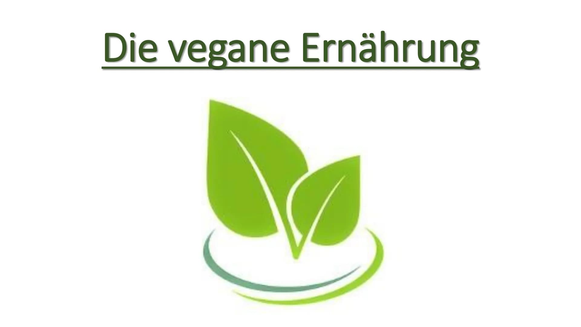 Die vegane Ernährung
V Vegane Ernährung
1.
ܣ ܐ ܩ ܩ ܐ ܣ ܐ ܪ
2.
3.
4.
5.
6.
7.
8.
Definition Veganismus
Die Ernährung
Gründe für das vegane Le