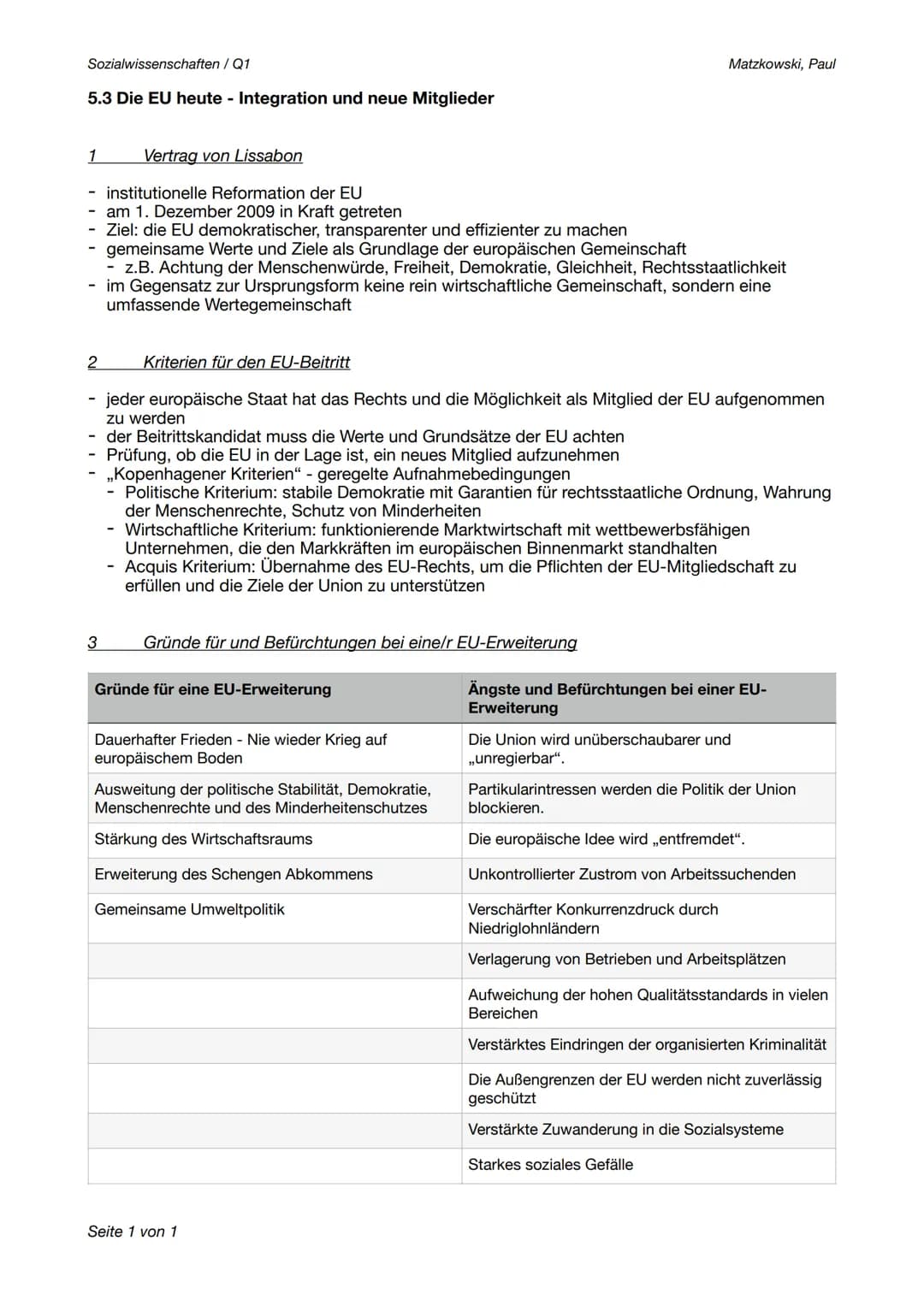 Sozialwissenschaften / Q1
5.3 Die EU heute - Integration und neue Mitglieder
1
Vertrag von Lissabon
- institutionelle Reformation der EU
- a