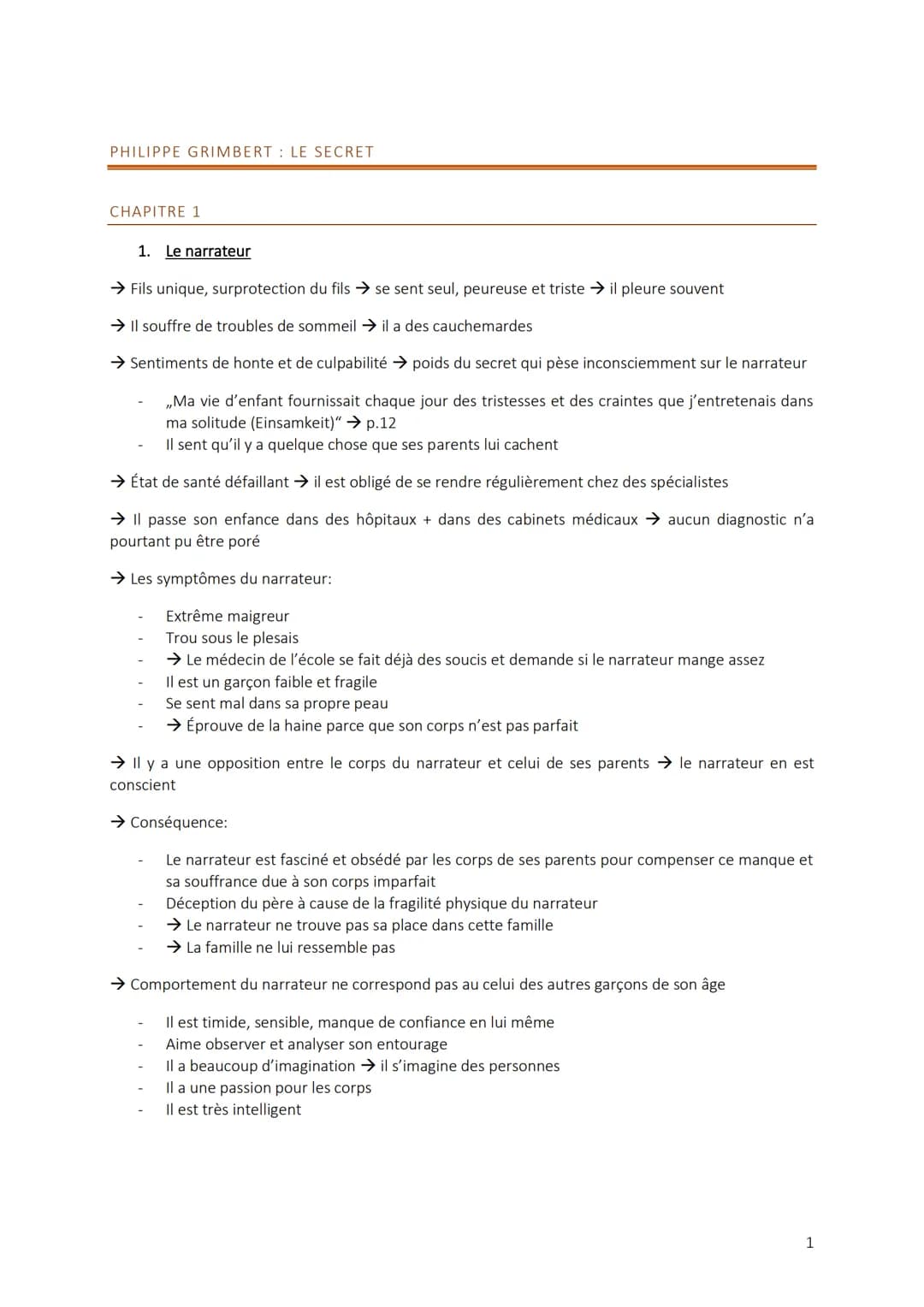 PHILIPPE GRIMBERT LE SECRET
CHAPITRE 1
1. Le narrateur
→ Fils unique, surprotection du fils se sent seul, peureuse et triste → il pleure sou