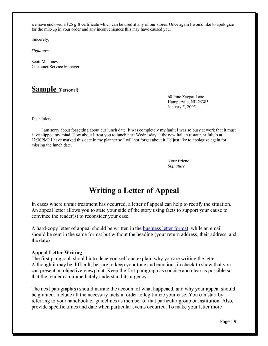 Useful phrases for formal letter writing
Salutation
Starting
Referring to previous
contact
Making a request
Offering help
WRITING BUSINESS L