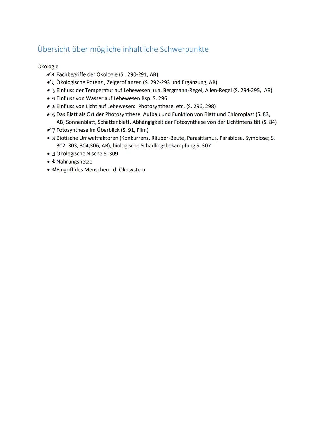 Übersicht über mögliche inhaltliche Schwerpunkte
Ökologie
Fachbegriffe der Ökologie (S. 290-291, AB)
2 Ökologische Potenz, Zeigerpflanzen (S