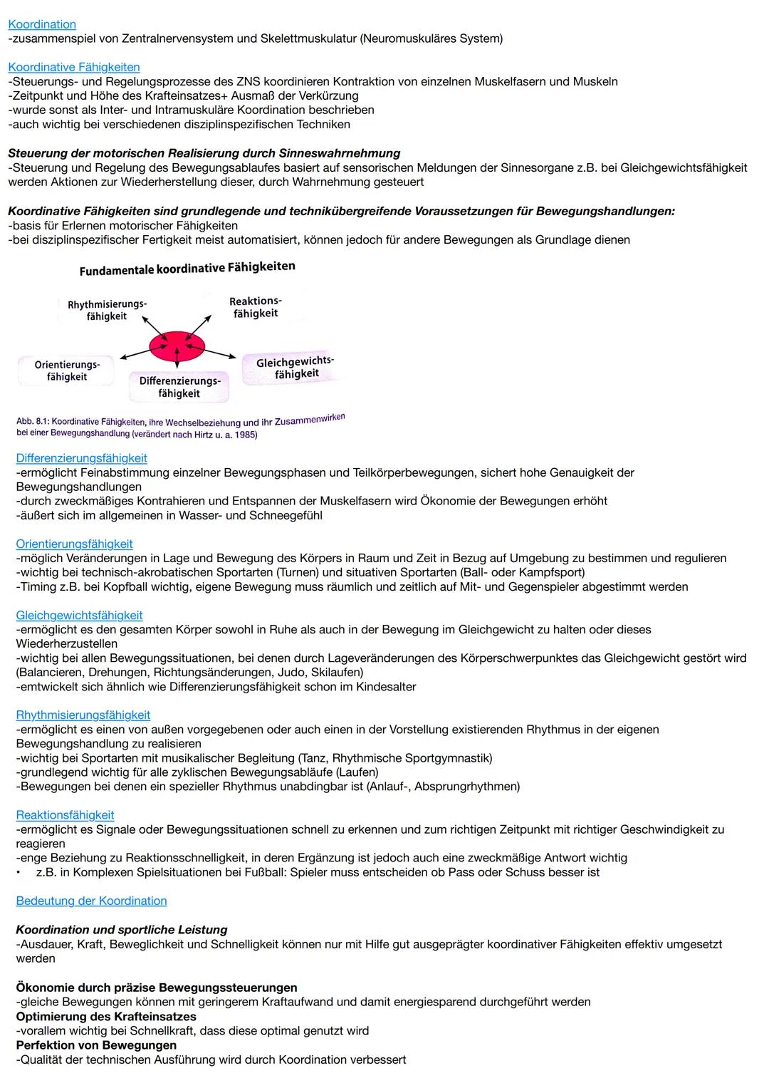 Koordination
-zusammenspiel von Zentralnervensystem und Skelettmuskulatur (Neuromuskuläres System)

Koordinative Fähigkeiten
-Steuerungs- un