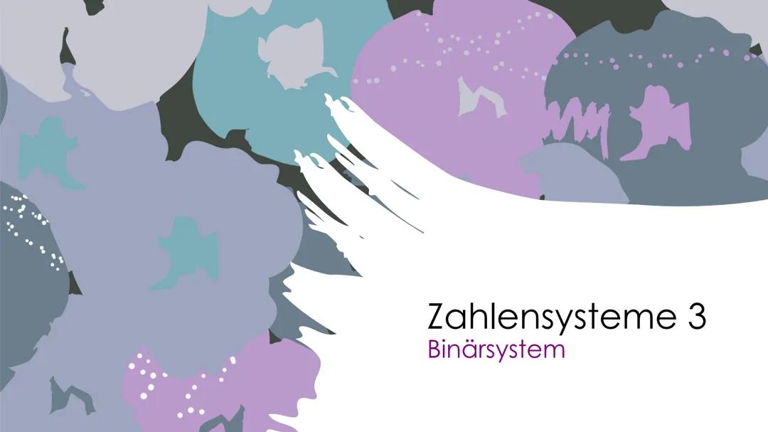 Zahlensysteme >Teil 3< Binärsystem