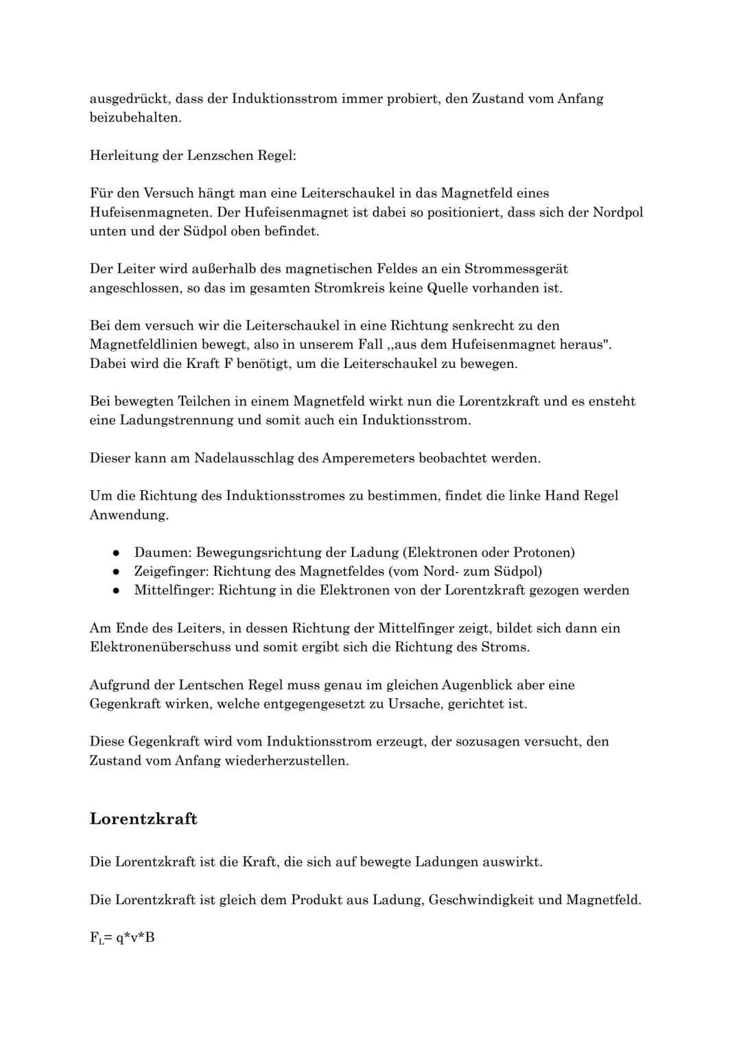 Lenzsche Regel und Selbstinduktion
Die Lenzsche Regel besagt, dass ein Induktionsstrom immer so gerichtet ist, dass er
seiner Ursache entgeg