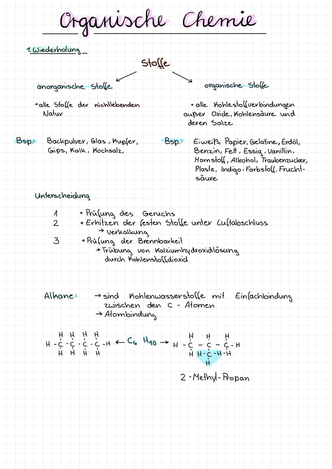 1. Wiederholung_
0
Bsp.:
Organische Chemie
anorganische Stoffe
alle Stoffe der nichtlebenden
Natur
Backpulver, Glas, Kupfer,
Gips, Kalk, Koc