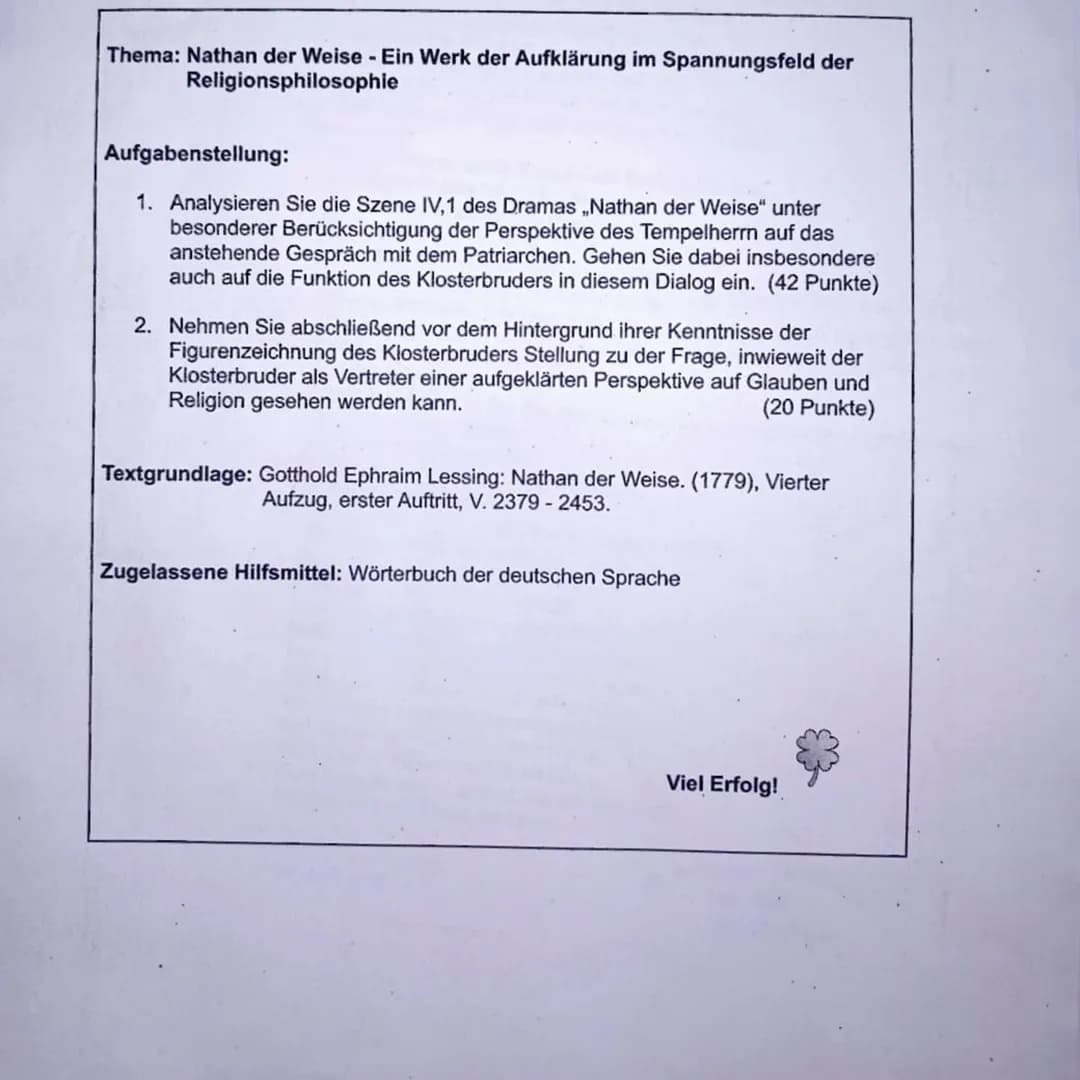 Aufgabe 11
Bei dem mir vorliegenden Text handelt es sich um
den ersten Auftritt des Vierten Aufzug aus dem.
Drama, Nathan der Weise." Das Dr