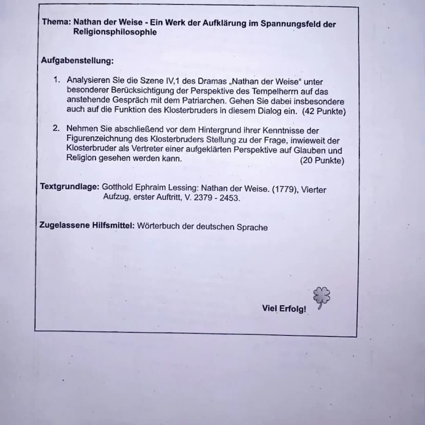 Aufgabe 11
Bei dem mir vorliegenden Text handelt es sich um
den ersten Auftritt des Vierten Aufzug aus dem.
Drama, Nathan der Weise." Das Dr