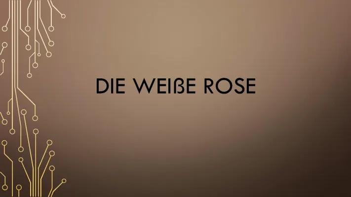 Know Die Weiße Rose PowerPoint thumbnail