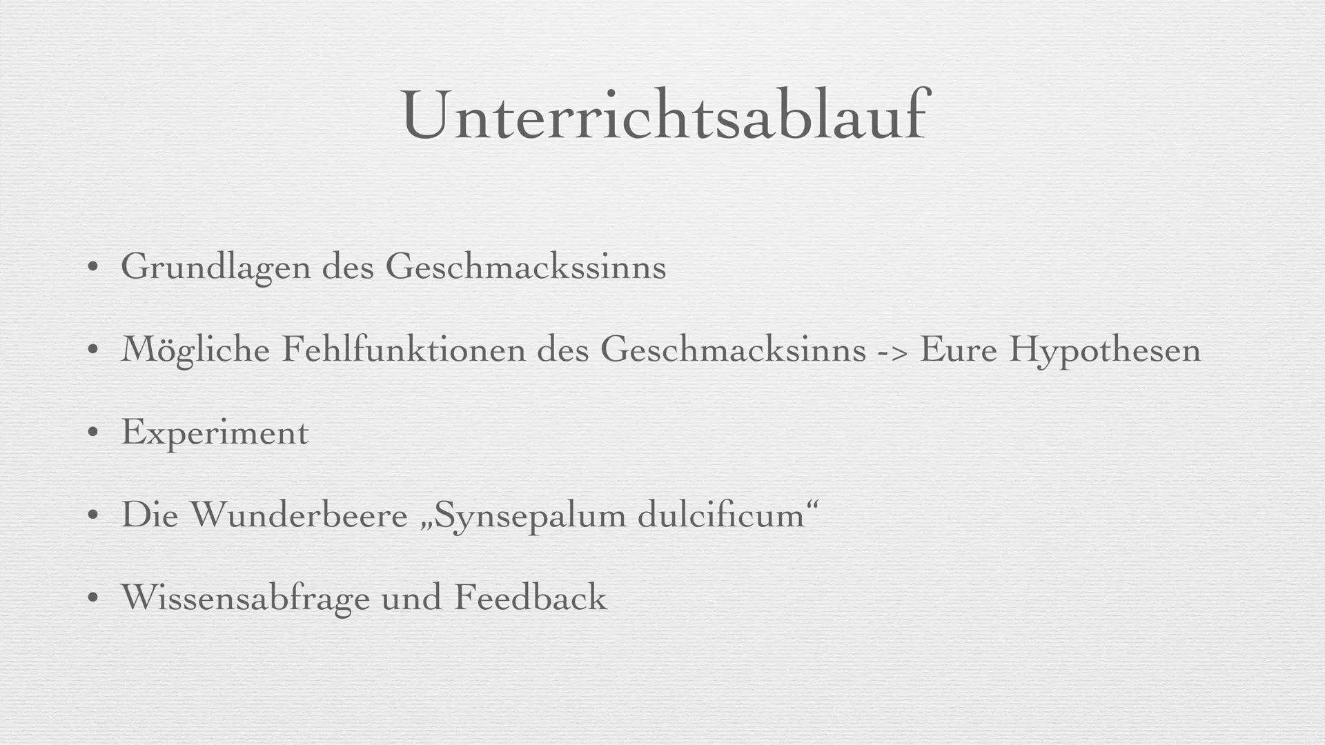 # Der Geschmackssinn

Eine Unterrichtsstunde Unterrichtsablauf

*   Grundlagen des Geschmackssinns
*   Mögliche Fehlfunktionen des Geschmack