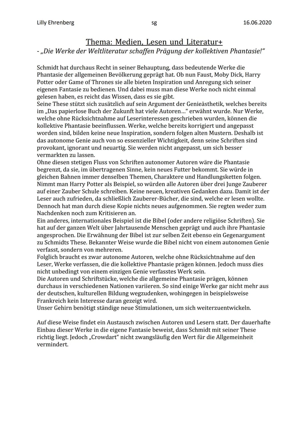 Lilly Ehrenberg
sg
16.06.2020
Thema: Medien, Lesen und Literatur+
- ,,Die Werke der Weltliteratur schaffen Prägung der kollektiven Phantasie