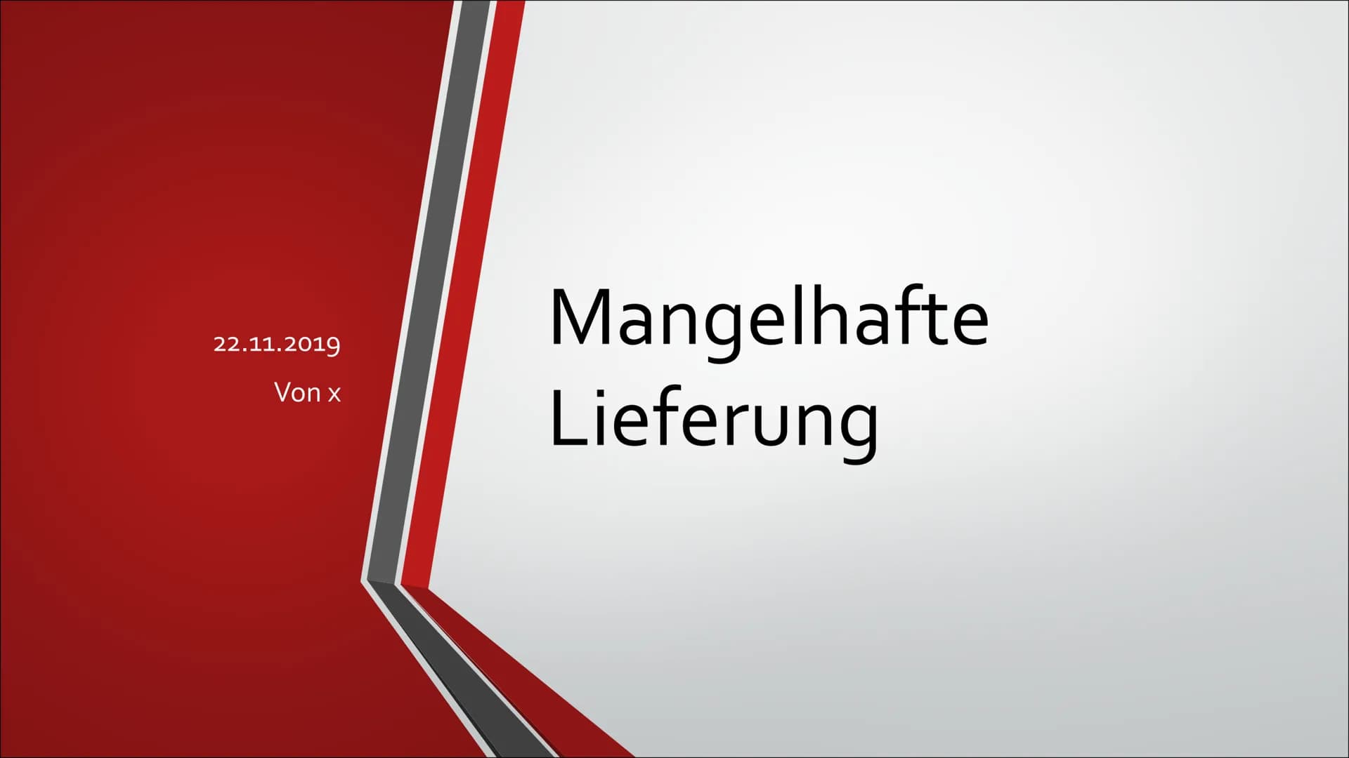 22.11.2019
Von x
Mangelhafte
Lieferung Inhaltsverzeichnis
1. Definition
2. Art der Mängel
3. Erkennbarkeit des Mangels
4. Pflichten des Käuf