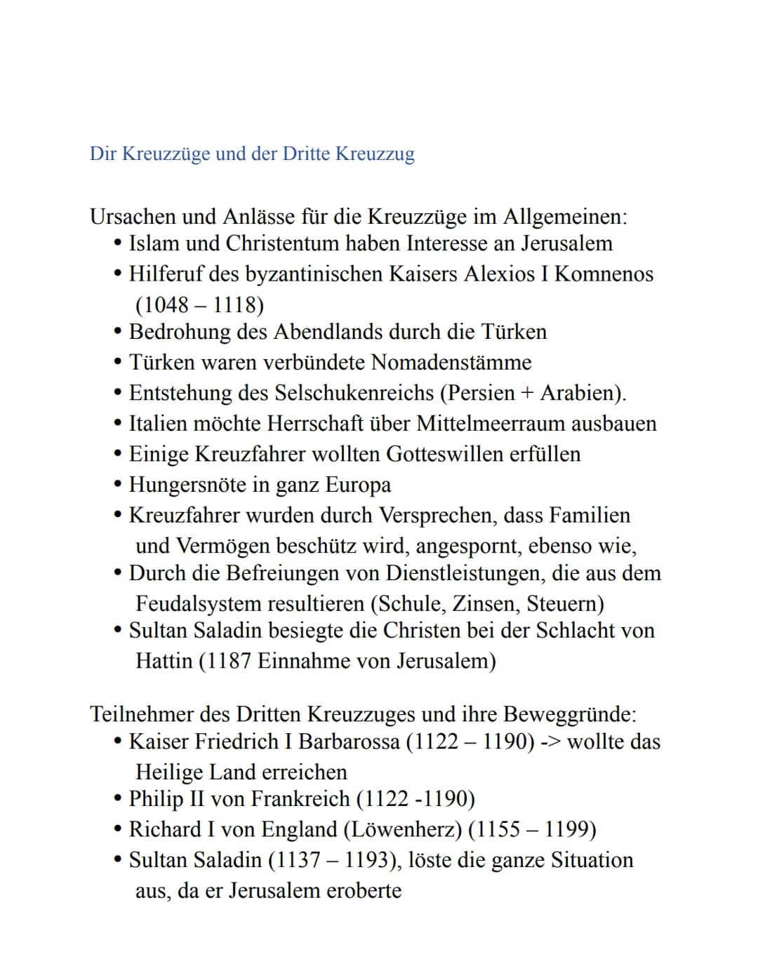 Dir Kreuzzüge und der Dritte Kreuzzug
Ursachen und Anlässe für die Kreuzzüge im Allgemeinen:
Islam und Christentum haben Interesse an Jerusa