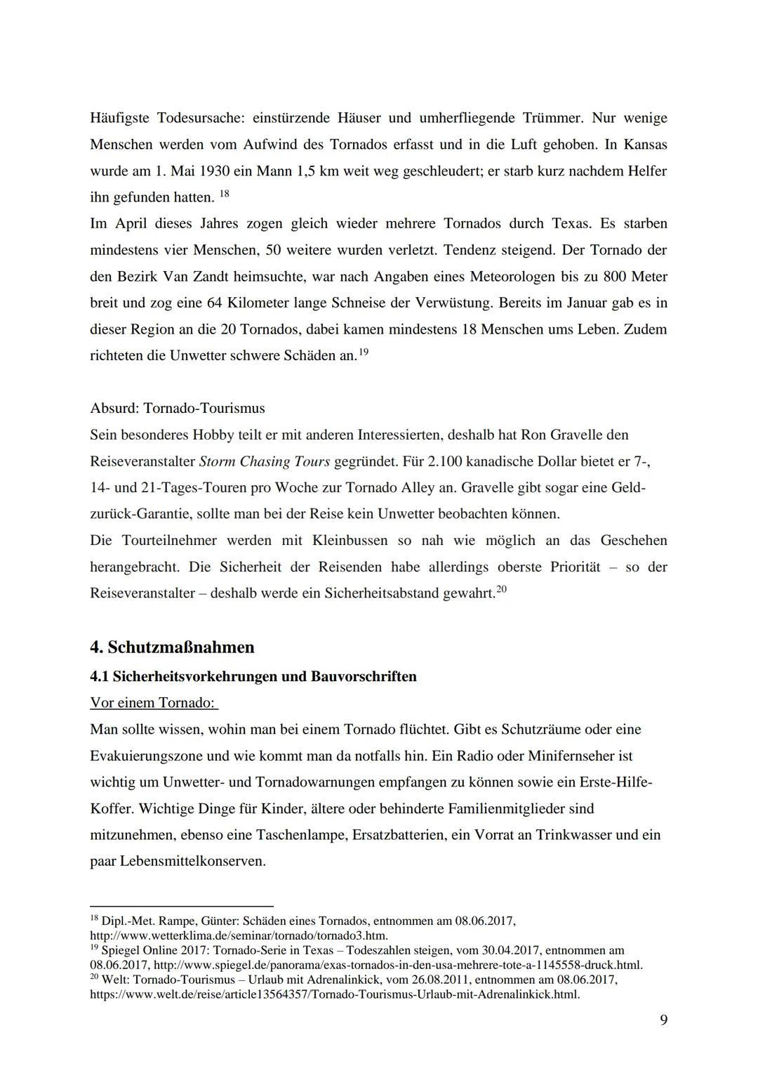 Thema der Arbeit:
Tornado Alley
© http://news.filehippo.com/2014/03/physicist-thinks-can-stop-tornadoes-tornado-alley/
Unterrichtsfach: Geog