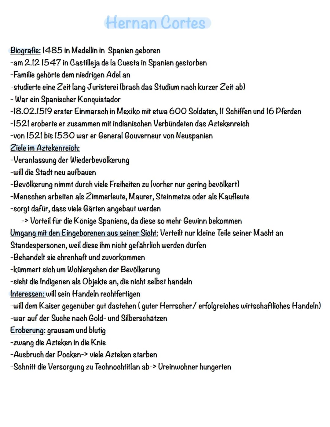 Hernan Cortes
Biografie: 1485 in Medellin in Spanien geboren
-am 2.12 1547 in Castilleja de la Cuesta in Spanien gestorben
-Familie gehörte 