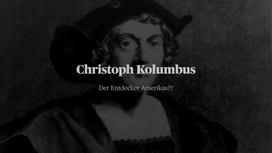 Christoph Kolumbus: Zusammenfassung, Route und Entdeckungen