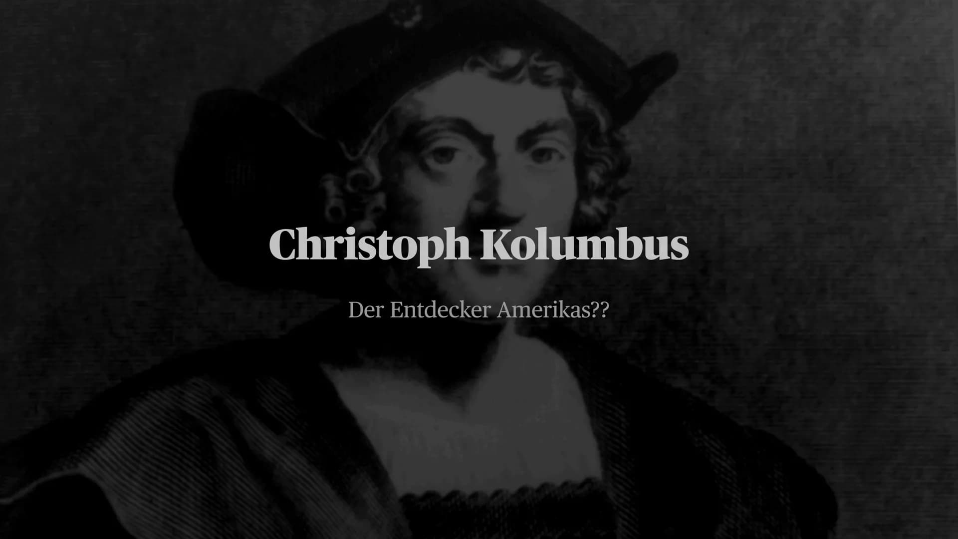 Christoph Kolumbus
Der Entdecker Amerikas?? Para Wer war Kolumbus eigentlich?
• Name: Christoph Kolumbus
Geburtstag: um das Jahr 1451
• Gebu