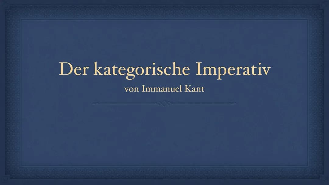 Kant - der kategorischer imperativ