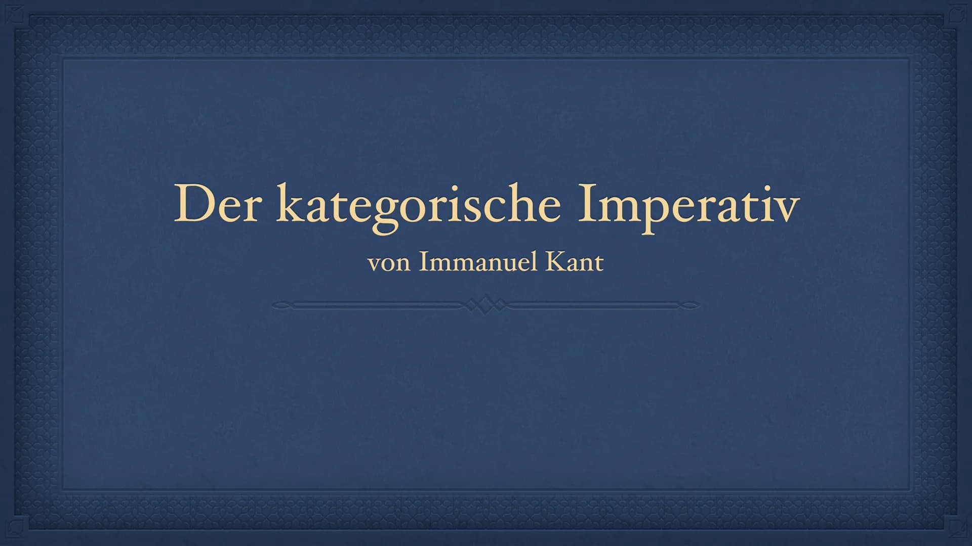 Der kategorische Imperativ
von Immanuel Kant Immanuel Kant
* Geboren: 22.04.1724 in Preußen
Gestorben: 12.02.1804
Deutscher Philosoph der Au