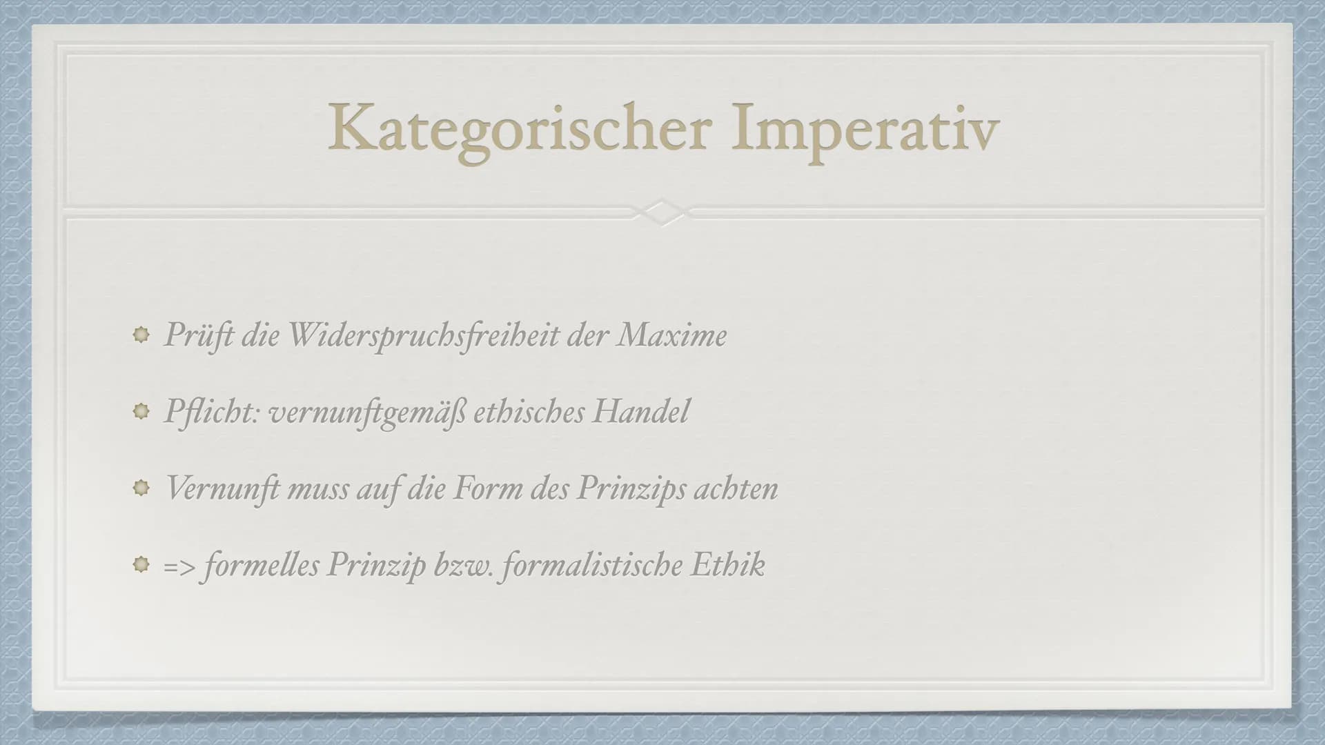 Der kategorische Imperativ
von Immanuel Kant Immanuel Kant
* Geboren: 22.04.1724 in Preußen
Gestorben: 12.02.1804
Deutscher Philosoph der Au