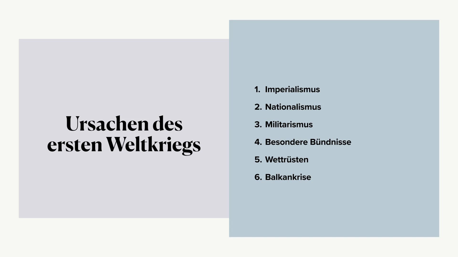 Ursachen und Charakter
des ersten Weltkriegs Ursachen des
ersten Weltkriegs
1. Imperialismus
2. Nationalismus
3. Militarismus
4. Besondere B