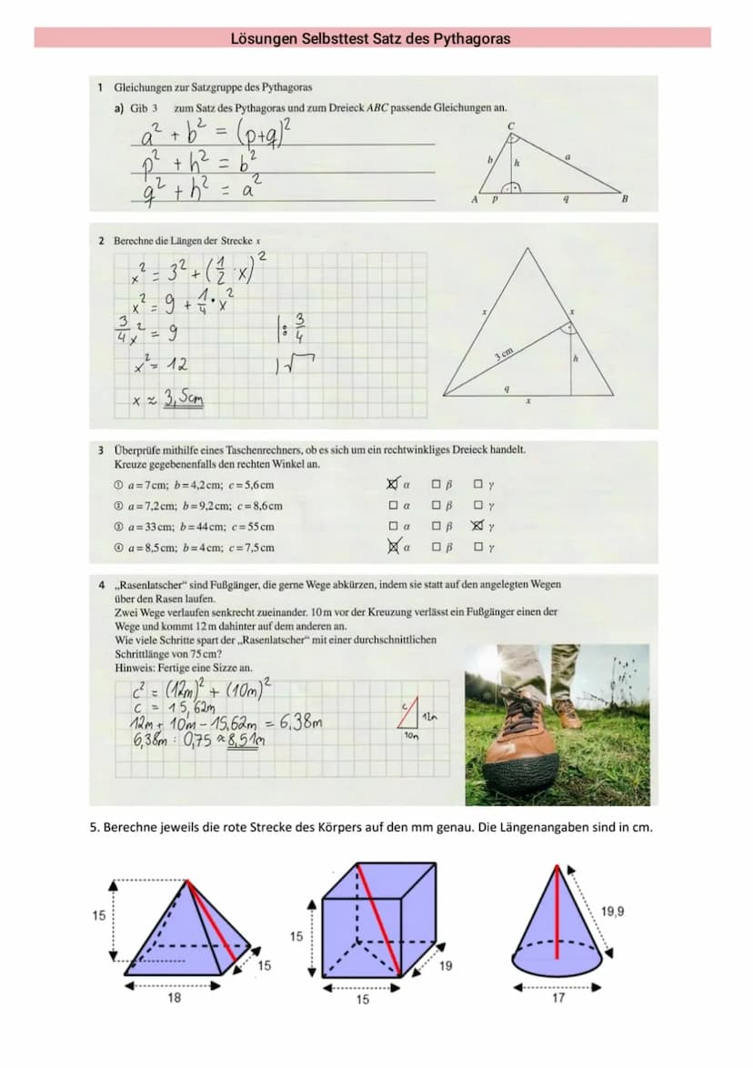 1 Gleichungen zur Satzgruppe des Pythagoras
a) Gib 3 zum Satz des Pythagoras und zum Dreieck ABC passende Gleichungen an.
C
4
2 Berechne die