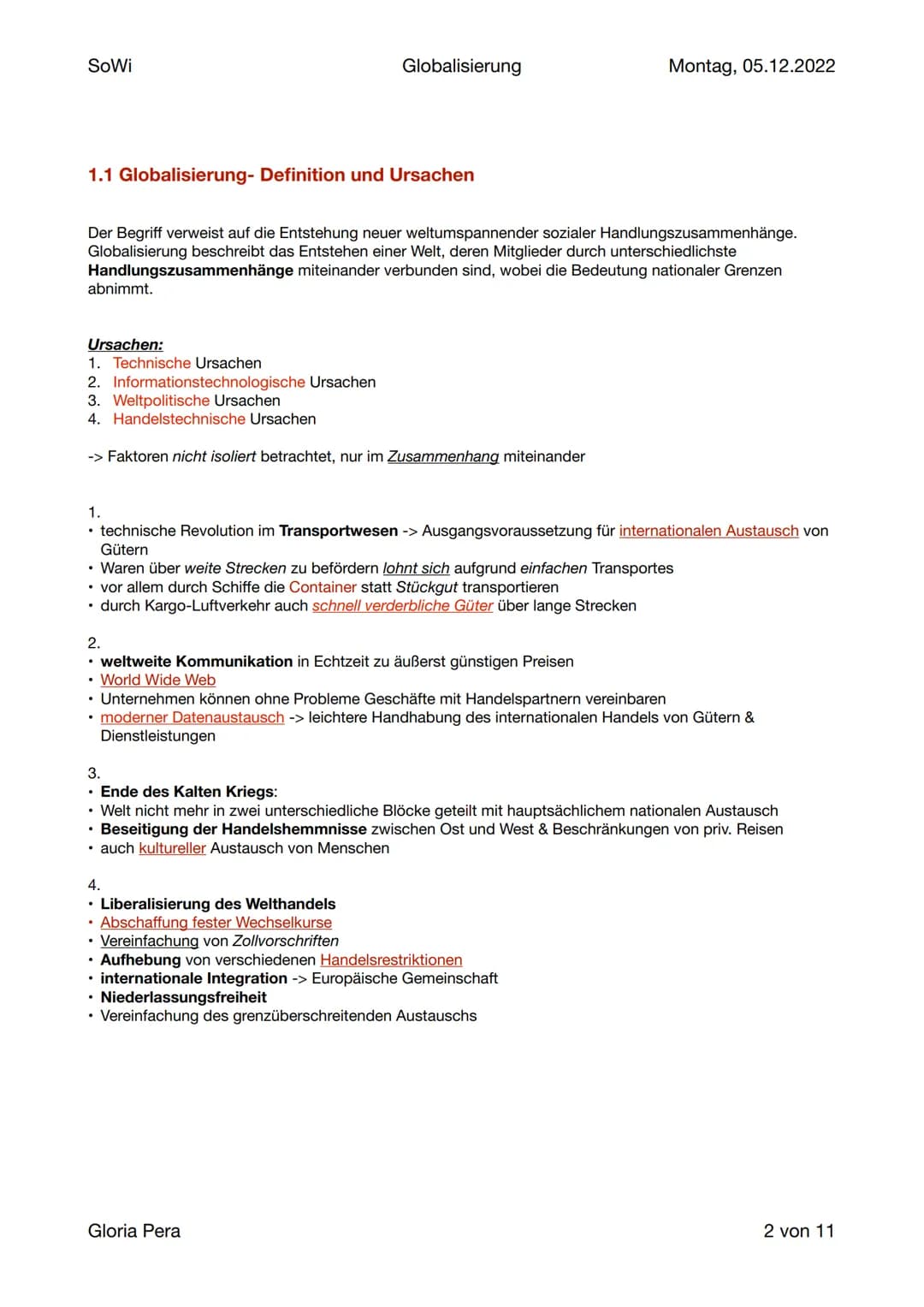 SoWi
Globalisierung
Lernzettel SoWi
Inhalt:
Globalisierung
1. Definition & Ursachen
2. Merkmale
3. Indikatoren
4. Chancen und Risiken d. wel