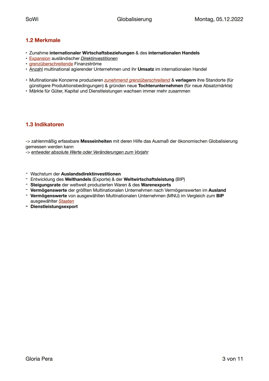 SoWi
Globalisierung
Lernzettel SoWi
Inhalt:
Globalisierung
1. Definition & Ursachen
2. Merkmale
3. Indikatoren
4. Chancen und Risiken d. wel