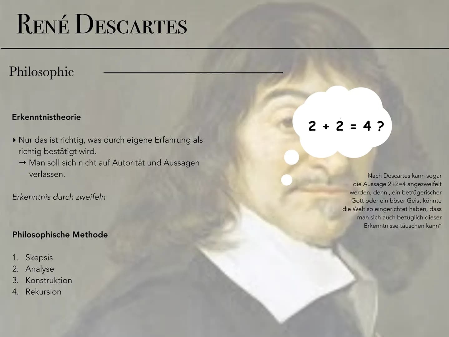 RENÉ DESCARTES
cogito ergo sum
Ein Philosoph, ein Mathematiker
und ein Wissenschafter.
Jolina Moeckel RENÉ DESCARTES
cogito ergo sum
• Leben
