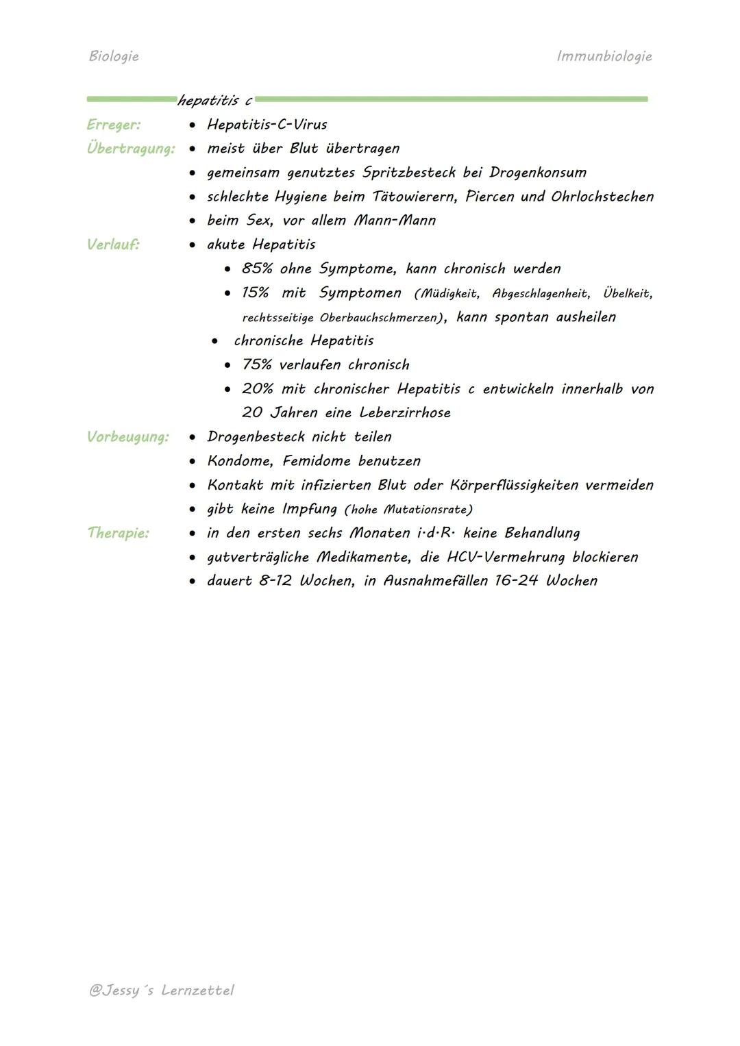Biologie

Immunbiologie
# HEPATITIS
## hepatitis a
Erreger: Hepatitis-A-Virus
Übertragung: fäkal-oral
*   vor allem über verunreinigte Leben