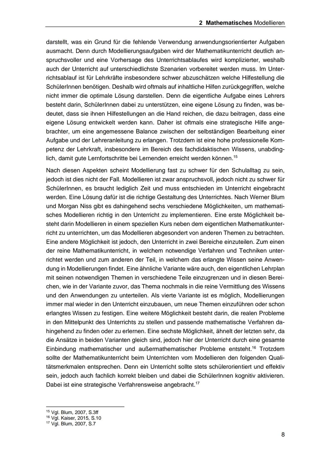 Mathematisches Modellieren
Die Übersetzung der Realität in die Mathematik
von: Mira Wahl
13.04.2021
Regionales Berufliches Bildungszentrum M