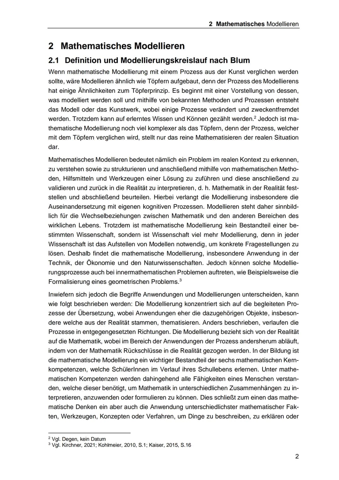 Mathematisches Modellieren
Die Übersetzung der Realität in die Mathematik
von: Mira Wahl
13.04.2021
Regionales Berufliches Bildungszentrum M