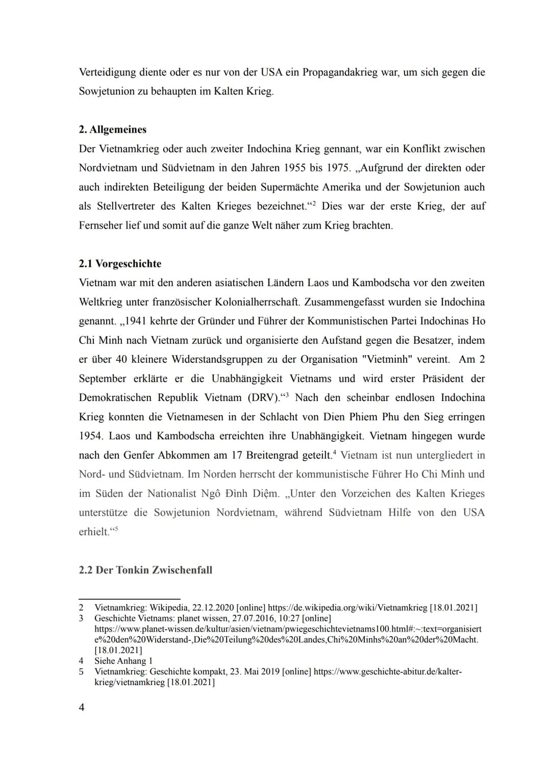 Thema:
vorgelegt von:
Betreuer:
Komplexe Leistung
1
im Fach Geschichte
an der Schule xy
Vietnamkrieg
Schüler
Lehrer
Abgabetermin: Datum
Klas