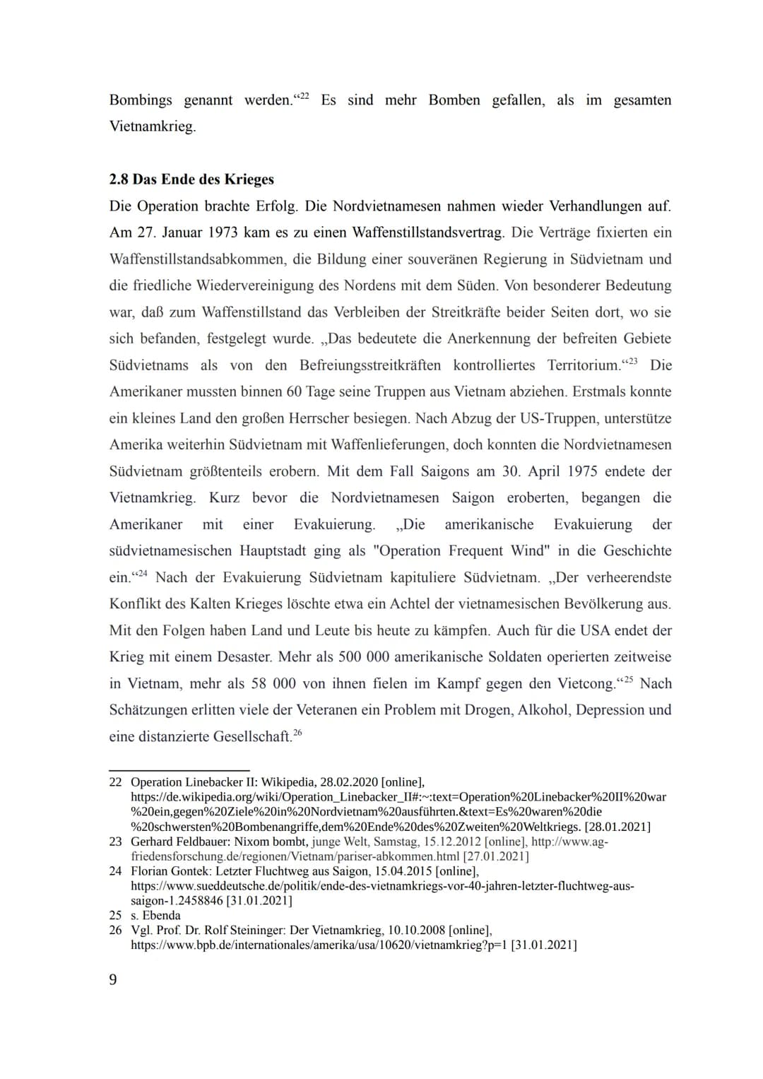 Thema:
vorgelegt von:
Betreuer:
Komplexe Leistung
1
im Fach Geschichte
an der Schule xy
Vietnamkrieg
Schüler
Lehrer
Abgabetermin: Datum
Klas