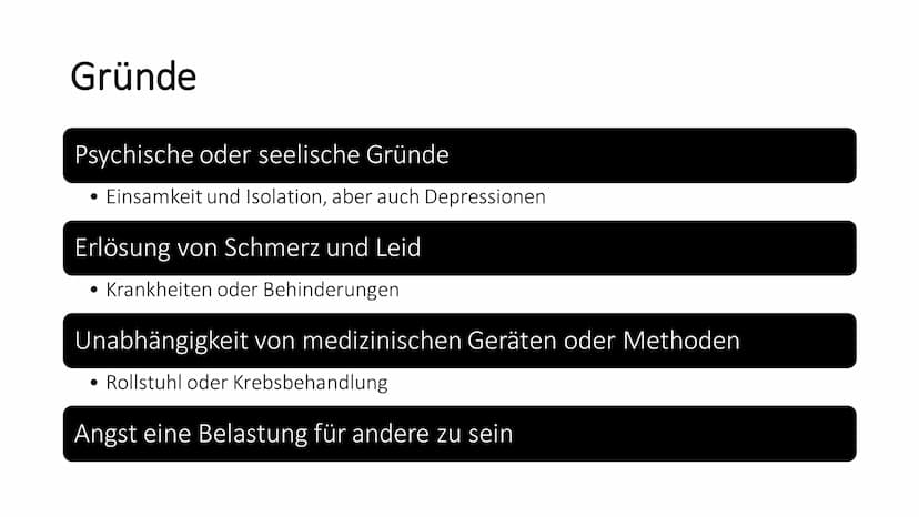 시작
Sterbehilfe Inhalt
• Definition
●
Gründe
Formen/Arten
• Begriffe zur Sterbehilfe Debatte
●
●
Pro- und Contra Argumente
Gesetzliche Grundl
