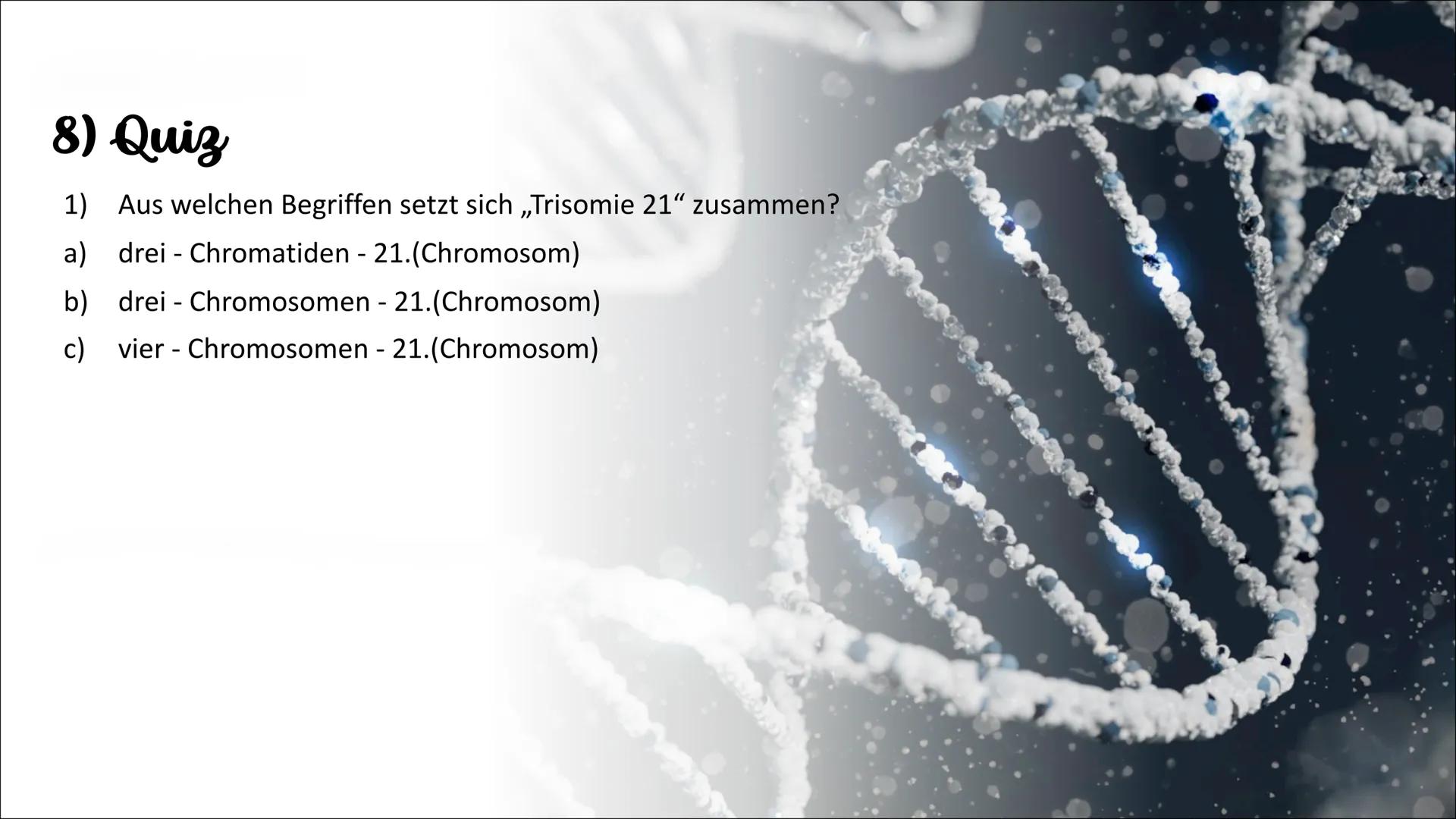 Genetik
Die Erbkrankheit „Trisomie 21"
Weronika Konopka 10a- Biologie Gliederung
1. Einführung
2. Erklärung
3. äußerliche Merkmale
3.1. gesu