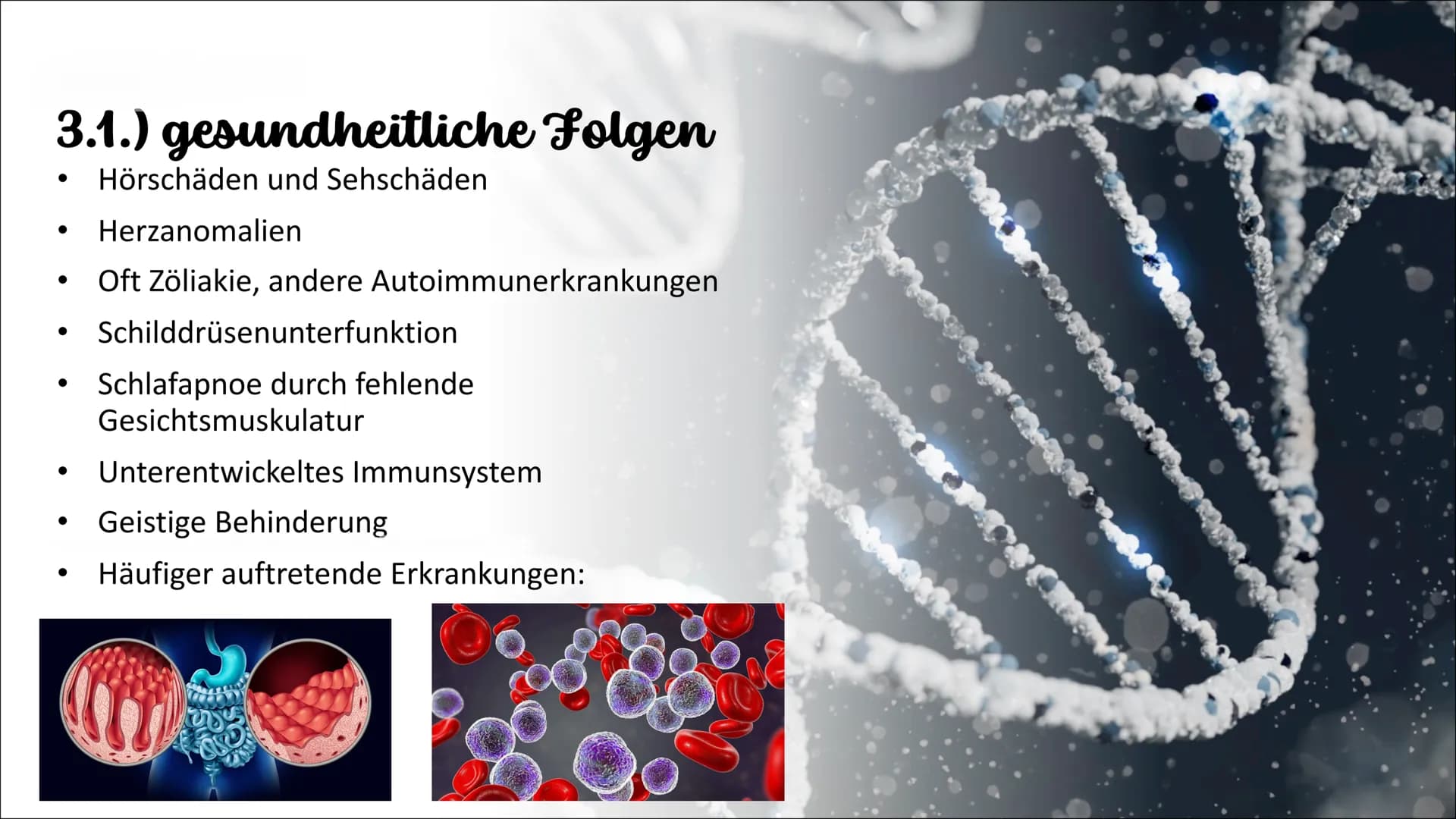 Genetik
Die Erbkrankheit „Trisomie 21"
Weronika Konopka 10a- Biologie Gliederung
1. Einführung
2. Erklärung
3. äußerliche Merkmale
3.1. gesu