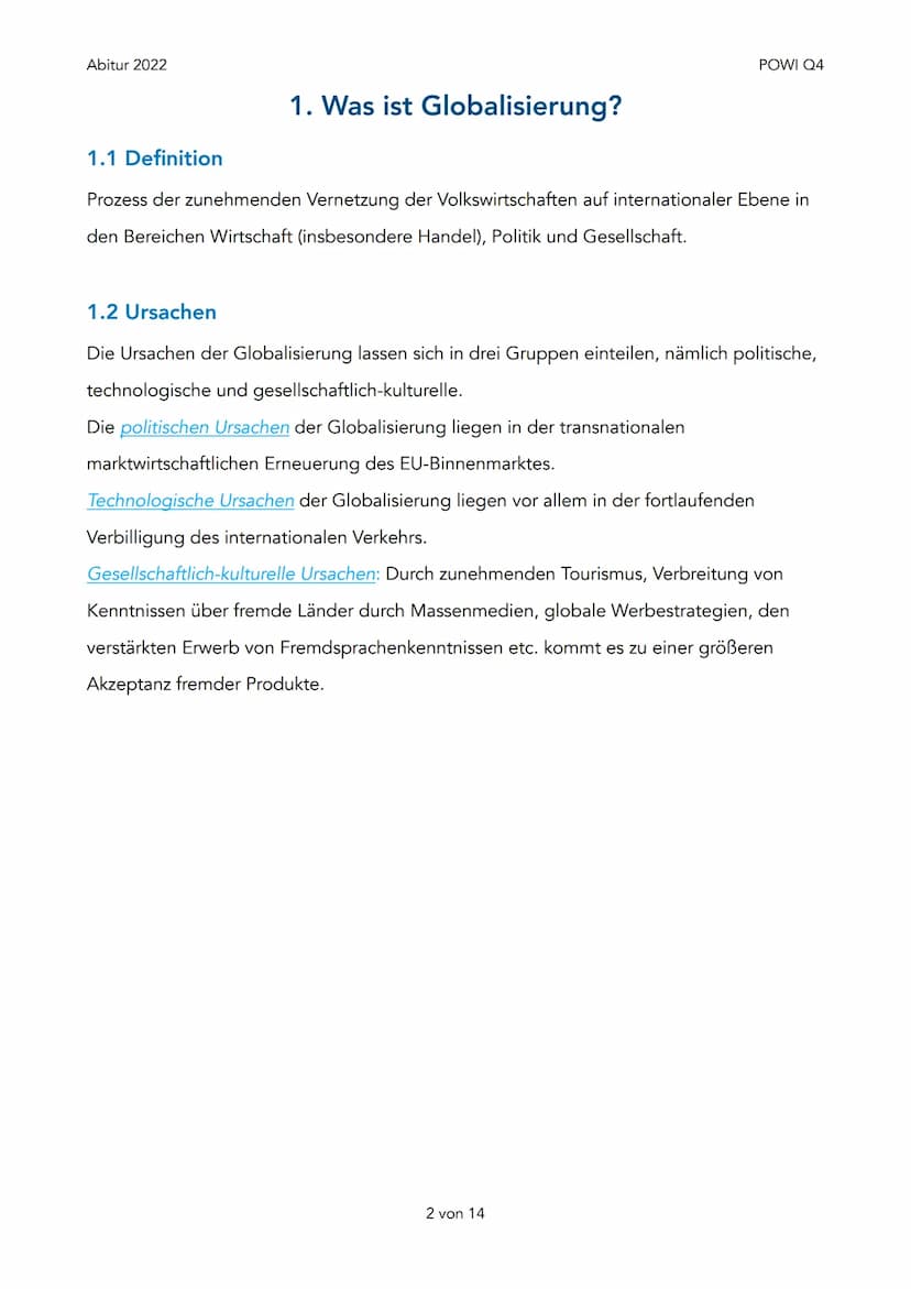 Abitur 2022
1. Was ist Globalisierung?
1. Definition
2. Ursachen
2. Dimensionen von Globalisierung
1. Wirtschaftlich
2. Politisch
3. Kulture